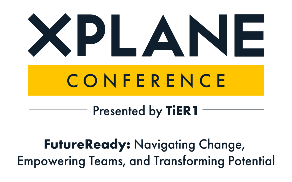 XPLANE Conference logo with tagline “FutureReady: Navigating Change, Empowering Teams, and Transforming Potential,” presented by TiER1.